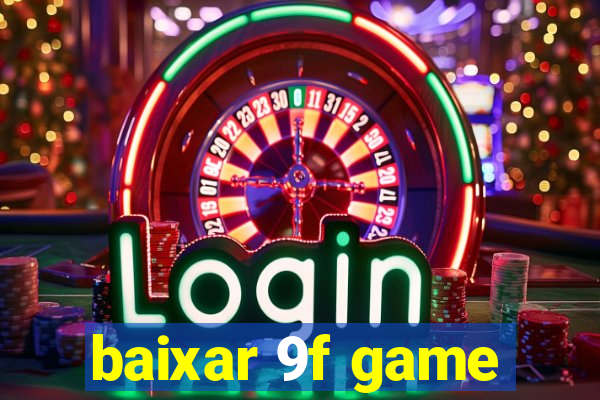baixar 9f game